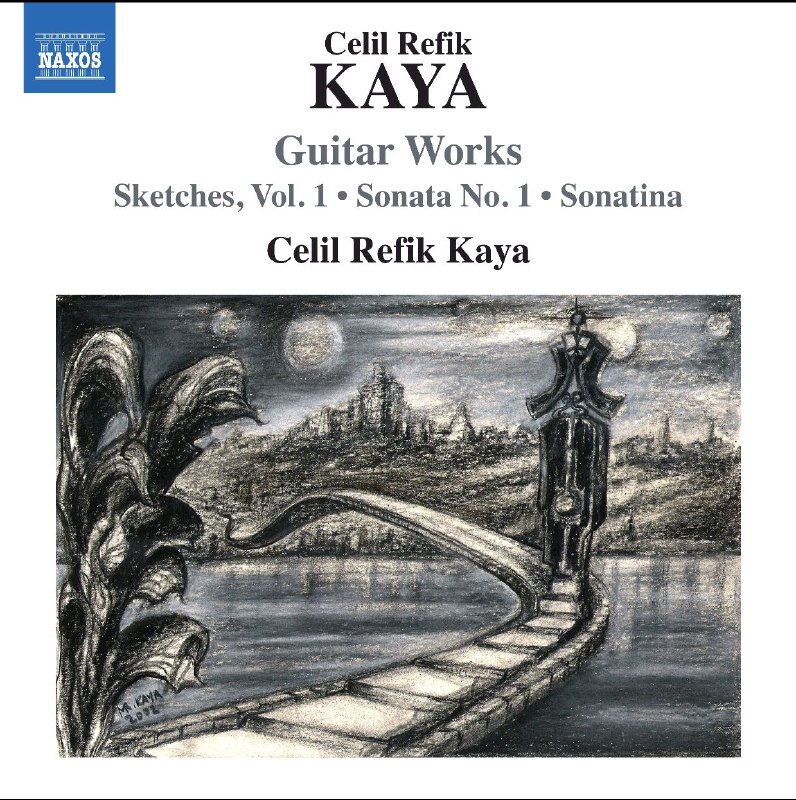 名称：Celil Refik Kaya-Kaya Guitar Works FLAC Hi-Res 96kHz 24bit qobuz描述：土耳其吉他大师 Celil Refik Kaya 2026年全新原创专辑《Guitar Works》收录《素描》《第一奏鸣曲》《小奏鸣曲》及土耳其民谣变奏曲等原创作品