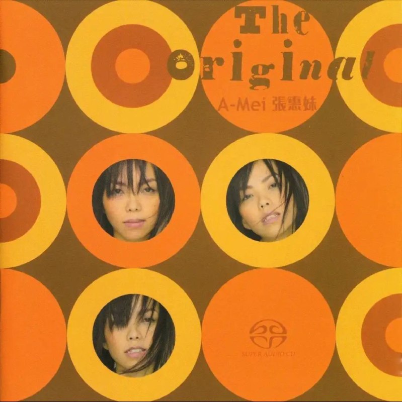 名称：张惠妹 - 2004年SACD系列 - The Original   DSD DSF描述：张惠妹（aMEI），1972年8月9日出生于台湾省台东县卑南乡，卑南人，华语流行乐女歌手、音乐制作人