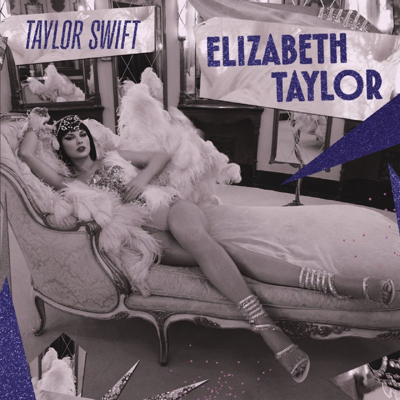 名称：Taylor Swift Elizabeth Taylor 2026 FLAC 24bit 48kHz qobuz描述：《Elizabeth Taylor》是Taylor Swift第十二张专辑《The Life of a Showgirl》推出的单曲，由Taylor与Max Martin、Shellback联手创作