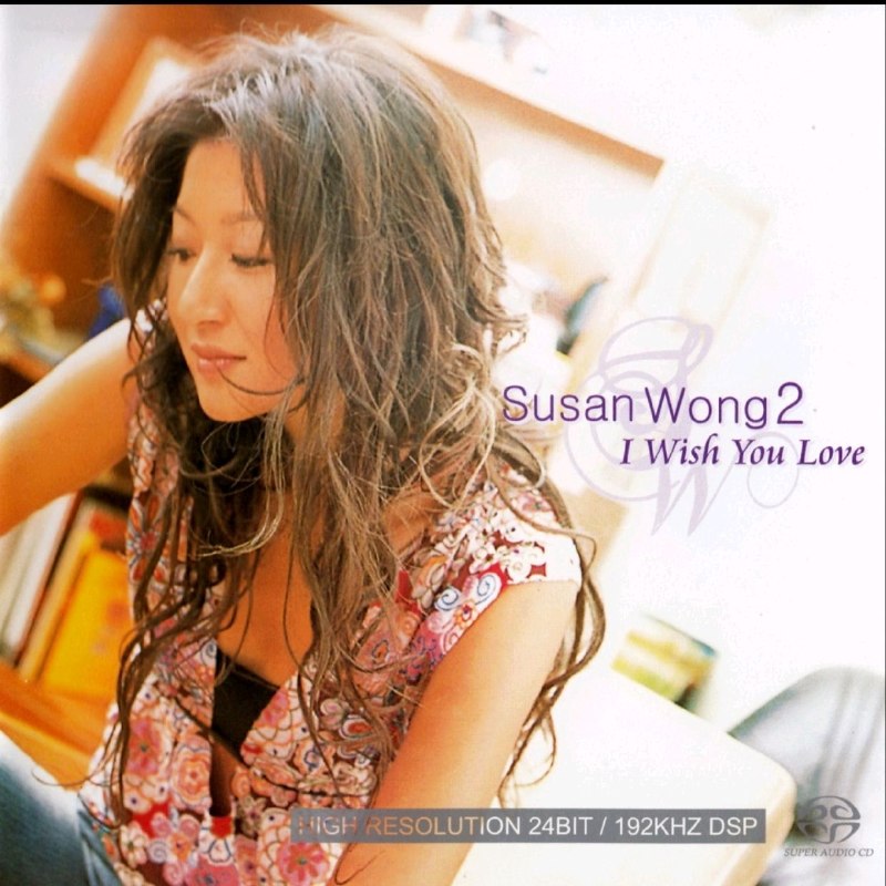 名称：黄翠珊Susan Wong 2005《I Wish You Love》SACD描述：新世代 Hi Fi天后 极品录音中的极品 骇人听闻的高超真实感 将女性的性感与感性 充满魅力的呈现出来夸克：
