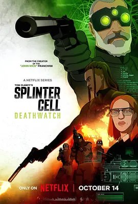 名称：【动漫】细胞分裂：死亡监视 第一季 Splinter Cell Deathwatch Season 1 (2025)描述：这是备受赞誉的潜行类电子游戏《汤姆·克兰西之细胞分裂》的首部改编作品，传奇特工山姆·费舍尔因一名受伤的年轻特工寻求他的帮助而重返战场