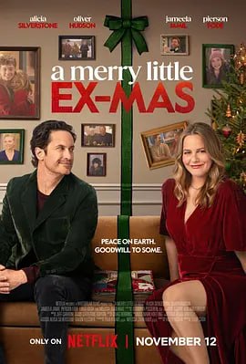 名称：圣诞前缘 A Merry Little Ex-Mas (2025)描述：一位刚离婚的女人试图在卖掉房子搬家之前与家人度过最后一个圣诞节，但当她的前夫带着出色的新女友一起来过节时，问题接踵而来