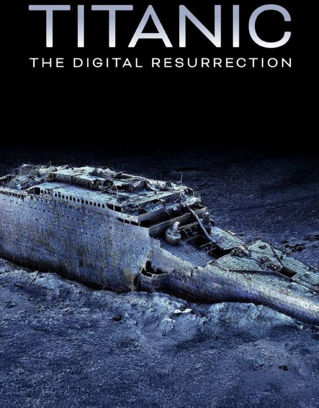 名称：泰坦尼克号：数字复活 (2025) 1080P 内嵌简英字幕描述：Reveals most detailed Titanic model ever, using advanced underwater scans and 715,000 digital images to create exact 1:1 digital twin of the legendary shipwreck.使用先进的水下扫描和715,000个数字图像来揭示有史以来最详细的泰坦尼克号模型，以创建精确的1：1数字双胞胎