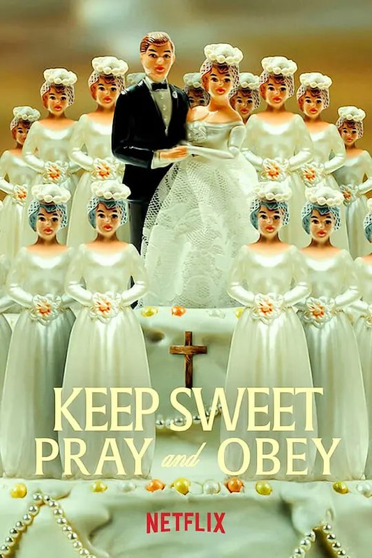 名称：乖乖听话：邪教中的祈祷与服从 Keep Sweet Pray and Obey (2022)描述：这部纪录片系列检视基本教义派的耶稣基督后期圣徒教会领袖沃伦·杰夫斯如何崛起，以及他犯下的惊天刑案