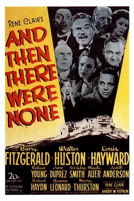 名称：无人生还 And Then There Were None (1945)描述：八个互不相识的人，被富有的欧文先生邀请到了印第安岛上的私人别墅里，接待他们的只是管家特夫妇俩