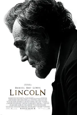 名称：林肯 Lincoln (2012)描述：1865年，持续四年的美国内战进入了尾声，亚伯拉罕·林肯总统（丹尼尔·戴-刘易斯 Daniel Day-Lewis 饰）也迎来了他的第二个任期