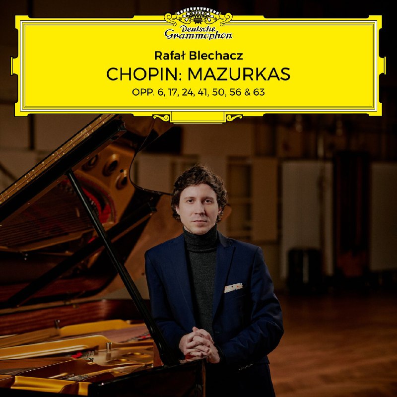 名称：Chopin - Mazurkas Opp. 6, 17, 24, 41, 50, 56 & 63 Rafał Blechacz (2025) FLAC 24bit 96kHz qobuz描述： 发行日期2025-10-17 肖邦《玛祖卡舞曲》（Opp.6/17/24等）- Rafał Blechacz（2025） 波兰钢琴家Rafał Blechacz（2005肖赛全项大奖得主），以本专诠释肖邦玛祖卡核心曲目