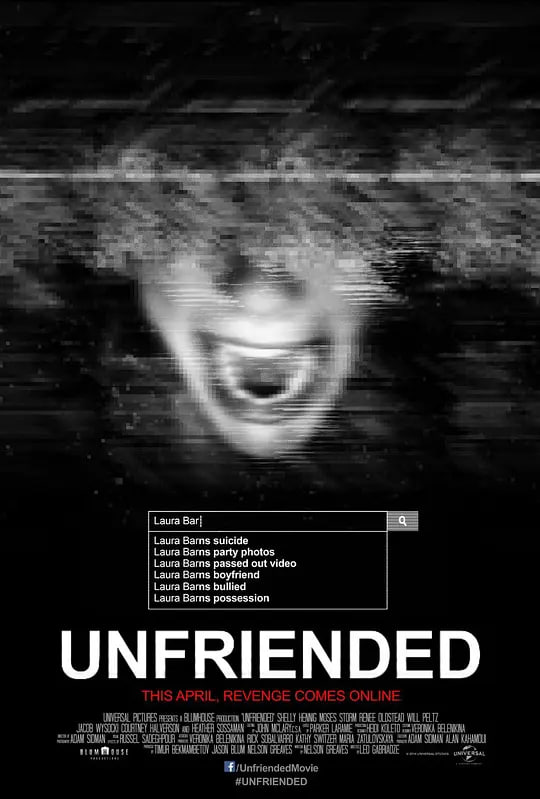 名称：解除好友 Unfriended (2014)描述：2013年，某所高中名叫劳拉·巴恩斯（Heather Sossaman 饰）的女孩自杀，一度引起轰动