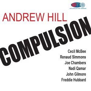 名称：Andrew Hill - Compulsion (HDTT) DSD128 爵士描述： 《Compulsion》是美国爵士钢琴家Andrew Hill的经典专辑，专辑原于1967年由Blue Note发行，录自1965年凡·盖尔德录音室 sessions，集结Freddie Hubbard等顶尖乐手