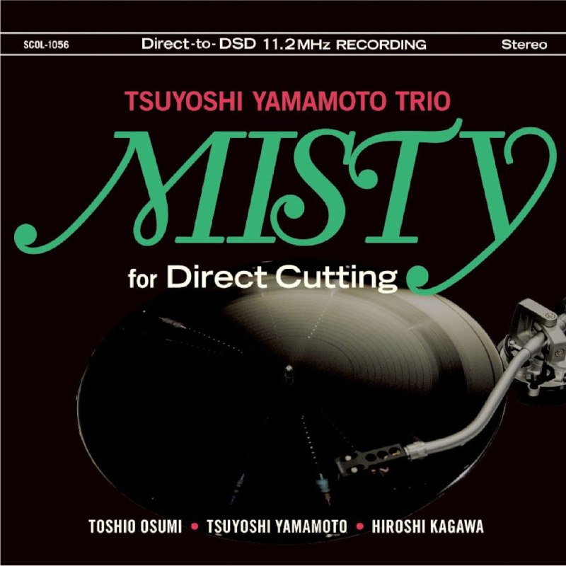 名称：三本刚 Tsuyoshi Yamamoto Trio - Misty For Direct Cutting - 2021 DSD256 FLAC 24bit 176kHz 描述： 这张专辑是日本爵士宗师山本刚三重奏为纪念Errol Garner诞辰百年打造的诚意之作
