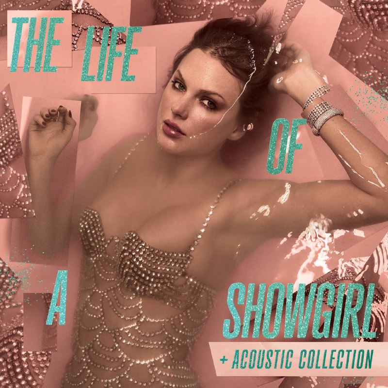 名称：Taylor Swift - The Life of a Showgirl + Acoustic Collection 2025 - Apple数字母带描述： • 本版本在原专辑基础上，加收了 7 首 acoustic（原声）版本 的曲目，使得整体听感上既有“舞台亮片”的流行制作，也有“灯光收起后的静谧”氛围